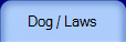 Dog / Laws
